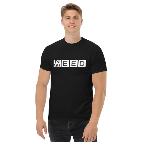 Need Weed Men's classic tee